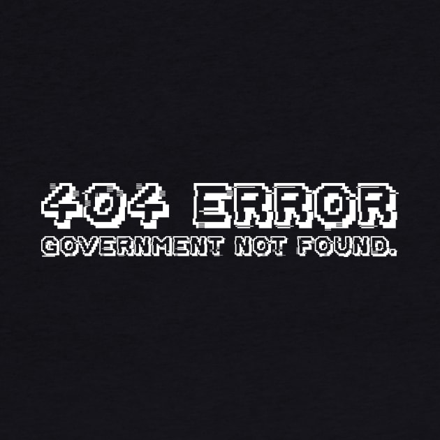 404 Error: Government Not Found by umarhahn